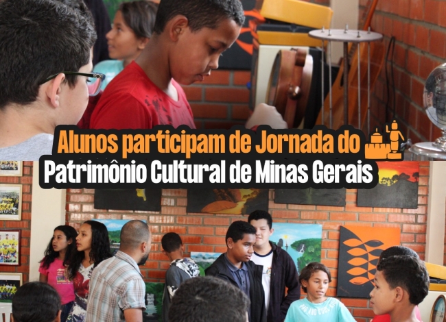 Alunos da Escola Municipal Roberto Martins Magno participam da 9ª Jornada do Patrimônio Cultural