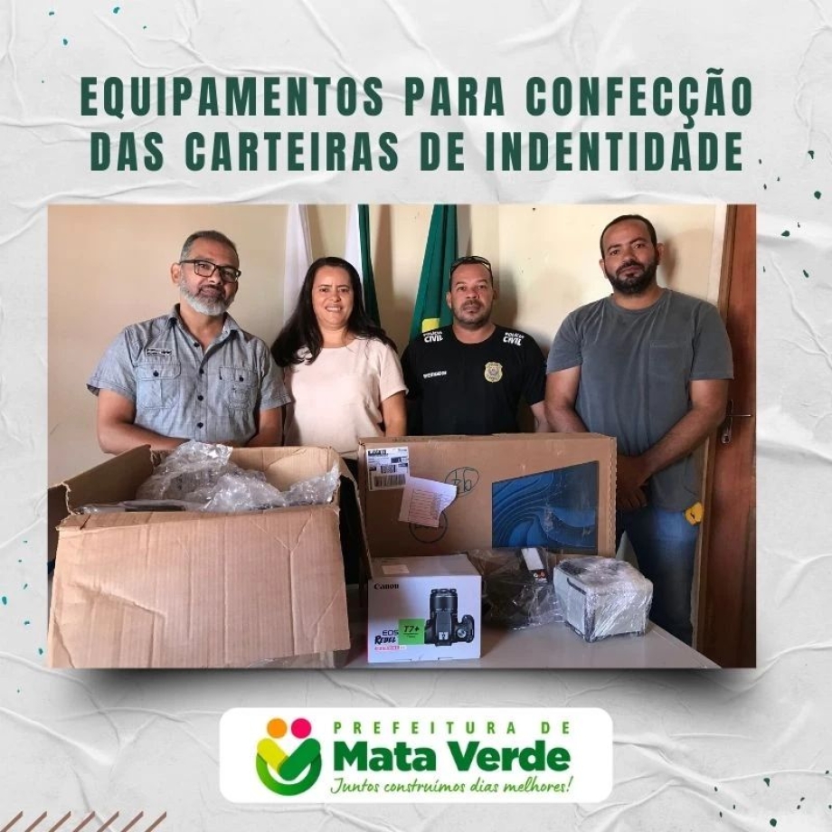 Prefeitura de Mata Verde adquire novos equipamentos para a emissão das novas carteiras de identidade